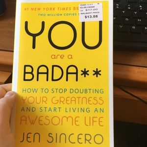 You are a bada** by Jen Sincero